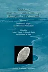 Tracking Environmental Change Using Lake Sediments: Volume 3: Terrestrial, Algal, and Siliceous Indicators (2001)