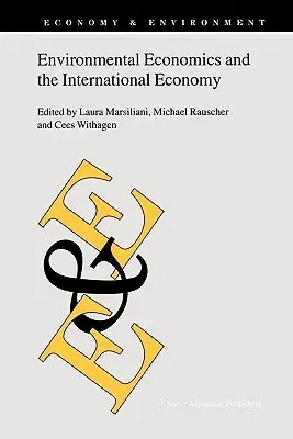 Environmental Economics and the International Economy (Softcover Reprint of the Original 1st 2002)