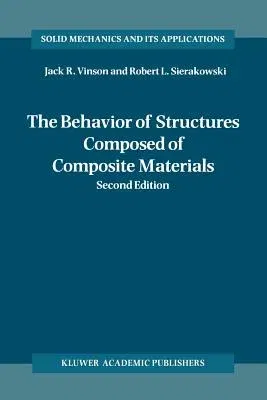 The Behavior of Structures Composed of Composite Materials (2002)