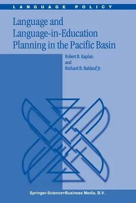 Language and Language-In-Education Planning in the Pacific Basin (Softcover Reprint of the Original 1st 2003)