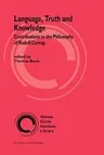 Language, Truth and Knowledge: Contributions to the Philosophy of Rudolf Carnap