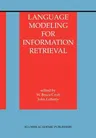 Language Modeling for Information Retrieval