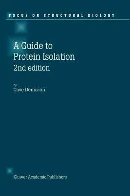 A Guide to Protein Isolation