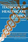 Textbook of Healthcare Ethics (2004)