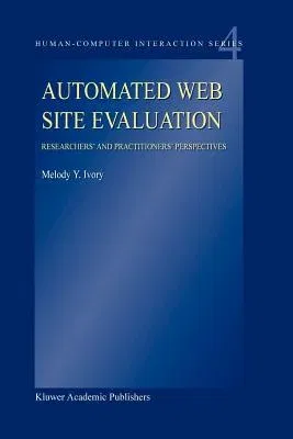 Automated Web Site Evaluation: Researchers' and Practioners' Perspectives (2003)