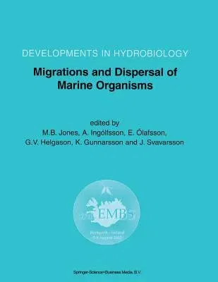 Migrations and Dispersal of Marine Organisms: Proceedings of the 37th European Marine Biology Symposium Held in Reykjavík, Iceland, 5-9 August 2002 (1