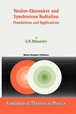 Vavilov-Cherenkov and Synchrotron Radiation: Foundations and Applications (2004)