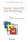 Spaces, Spatiality and Technology