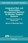 Integrated Risk and Vulnerability Management Assisted by Decision Support Systems: Relevance and Impact on Governance