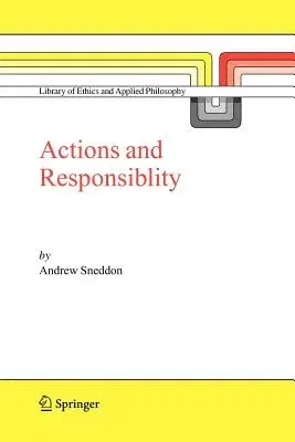 Action and Responsibility