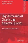 High-Dimensional Chaotic and Attractor Systems: A Comprehensive Introduction