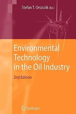 Environmental Technology in the Oil Industry