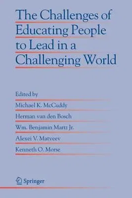 The Challenges of Educating People to Lead in a Challenging World