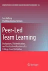 Peer-Led Team Learning: Evaluation, Dissemination, and Institutionalization of a College Level Initiative