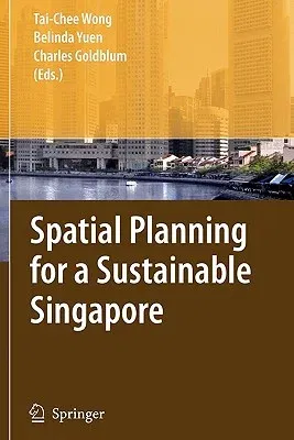 Spatial Planning for a Sustainable Singapore