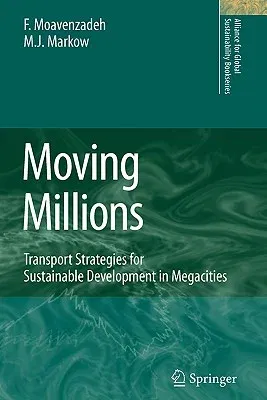 Moving Millions: Transport Strategies for Sustainable Development in Megacities