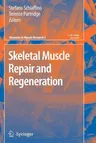 Skeletal Muscle Repair and Regeneration