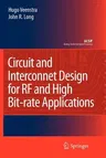 Circuit and Interconnect Design for RF and High Bit-Rate Applications (2008)