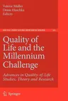 Quality of Life and the Millennium Challenge: Advances in Quality-Of-Life Studies, Theory and Research