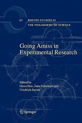 Going Amiss in Experimental Research (Softcover Reprint of 1st 2009)