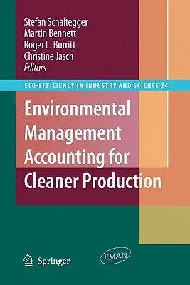 Environmental Management Accounting for Cleaner Production