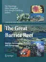 The Great Barrier Reef: Biology, Environment and Management (2009)