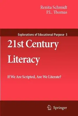 21st Century Literacy: If We Are Scripted, Are We Literate?