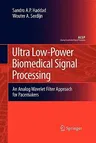 Ultra Low-Power Biomedical Signal Processing: An Analog Wavelet Filter Approach for Pacemakers