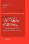 Indicators of Children's Well-Being: Theory and Practice in a Multi-Cultural Perspective