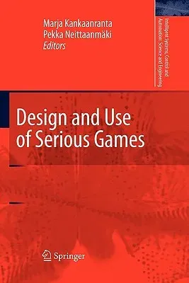 Design and Use of Serious Games