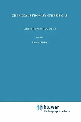 Chemicals from Synthesis Gas: Catalytic Reactions of Co and H2