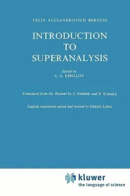 Introduction to Superanalysis