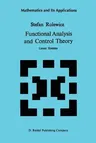 Functional Analysis and Control Theory: Linear Systems (Softcover Reprint of the Original 1st 1987)