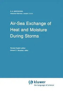 Air-Sea Exchange of Heat and Moisture During Storms