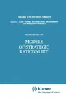 Models of Strategic Rationality