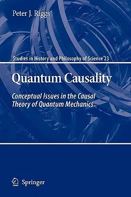 Quantum Causality: Conceptual Issues in the Causal Theory of Quantum Mechanics