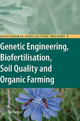 Genetic Engineering, Biofertilisation, Soil Quality and Organic Farming (2010)