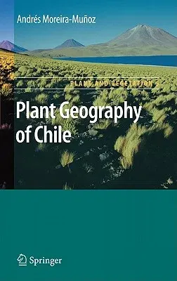 Plant Geography of Chile (2011)