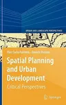 Spatial Planning and Urban Development: Critical Perspectives