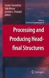 Processing and Producing Head-Final Structures (2011)