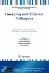 Emerging and Endemic Pathogens: Advances in Surveillance, Detection and Identification (2010)