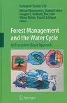 Forest Management and the Water Cycle: An Ecosystem-Based Approach