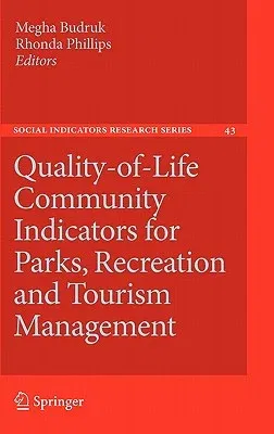 Quality-Of-Life Community Indicators for Parks, Recreation and Tourism Management (2011)