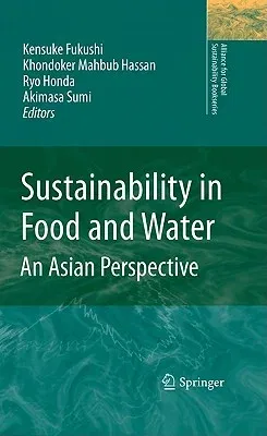 Sustainability in Food and Water: An Asian Perspective (2010)