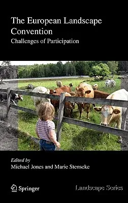 The European Landscape Convention: Challenges of Participation (2011)