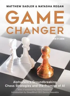 Game Changer: Alphazero's Groundbreaking Chess Strategies and the Promise of AI