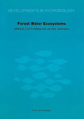 Forest Water Ecosystems: Nordic Symposium on Forest Water Ecosystems Held at Färna, Central Sweden, September 28-October 2, 1981