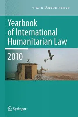 Yearbook of International Humanitarian Law - 2010 (2011)