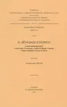 Il Senodos Etiopico. Canoni Pseudoapostolici: Canoni Dopo l'Ascensione, Canoni Di Simone Cananeo, Canoni Apostolici, Lettera Di Pietro: T.