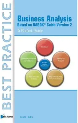 Business Analysis Based on Babok Guide Version 2: A Pocket Guide